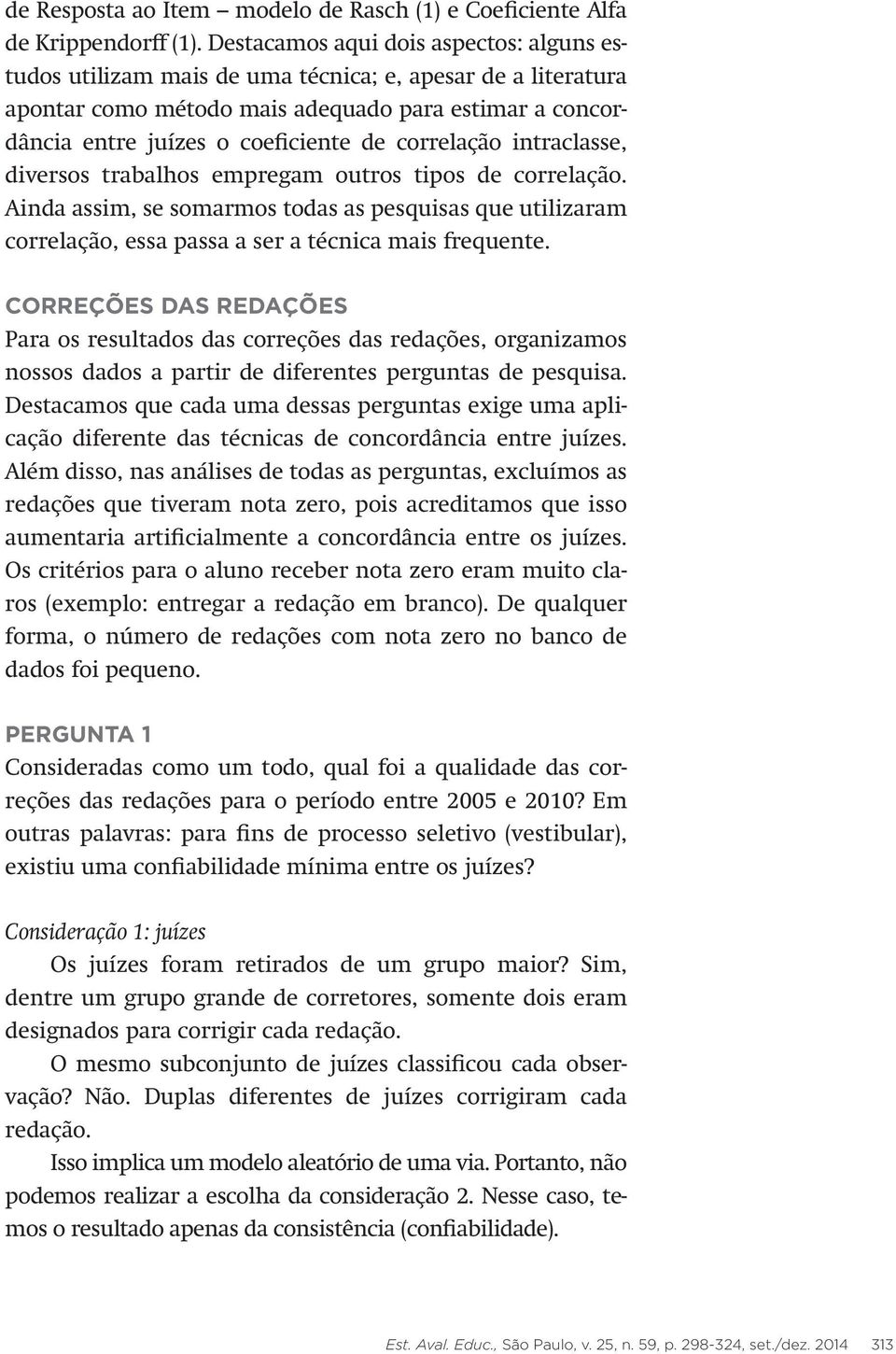 CONFIABILIDADE E CONCORDÂNCIA ENTRE JUÍZES: APLICAÇÕES NA ÁREA EDUCACIONAL  - PDF Download grátis