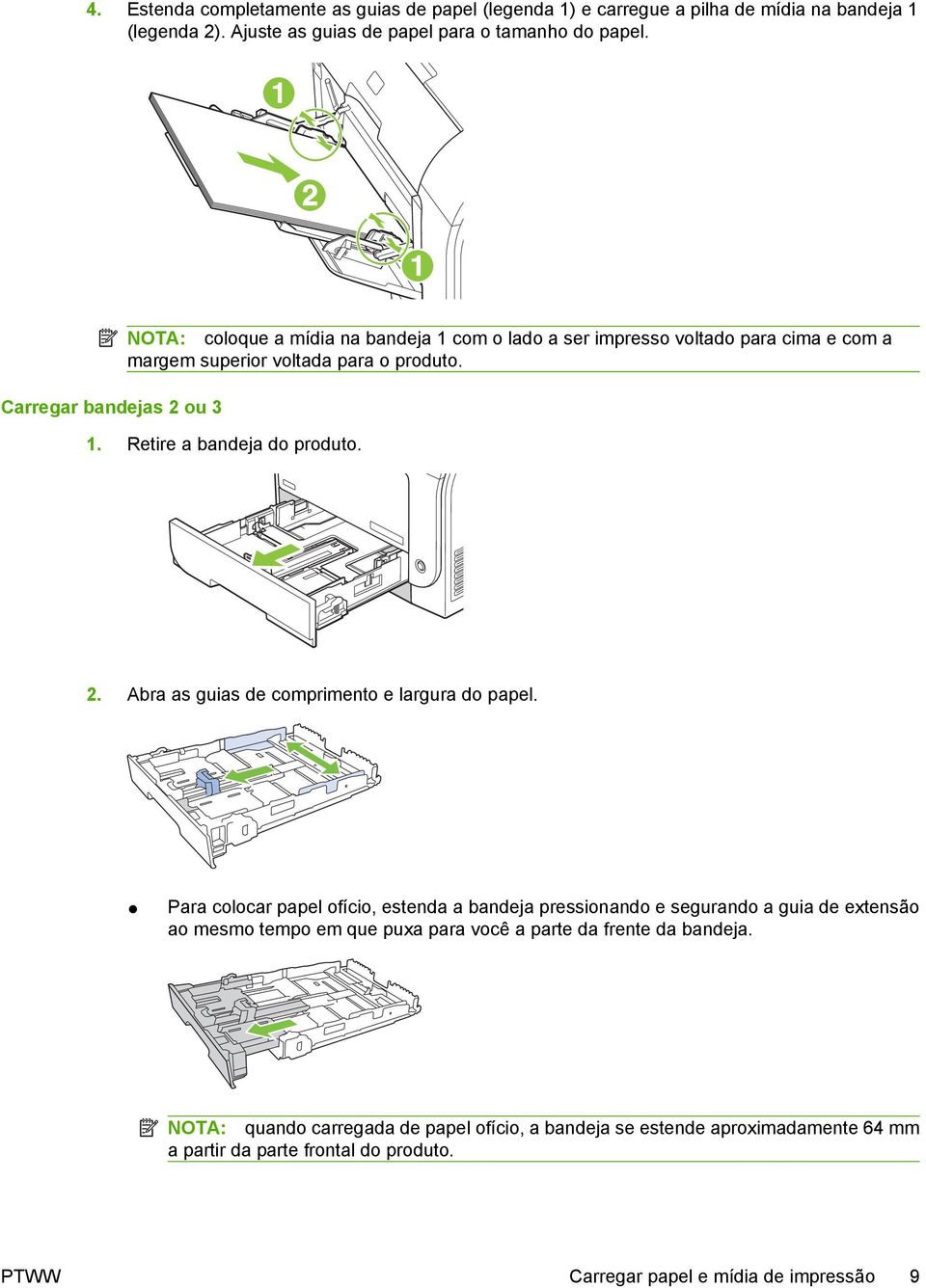 Retire a bandeja do produto. 2. Abra as guias de comprimento e largura do papel.