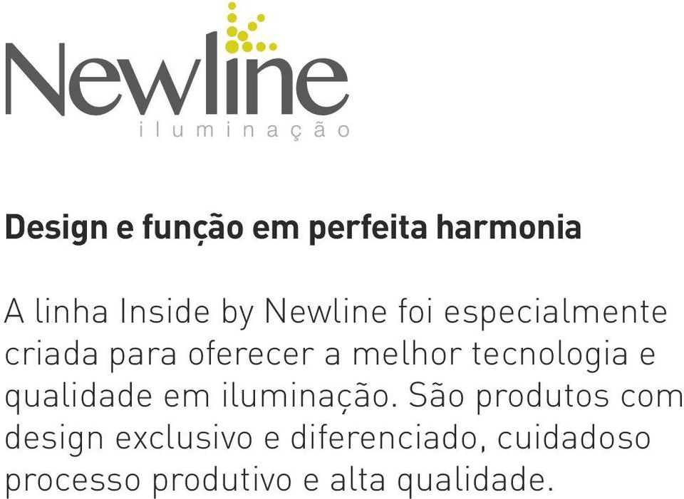 tecnologia e qualidade em iluminação.