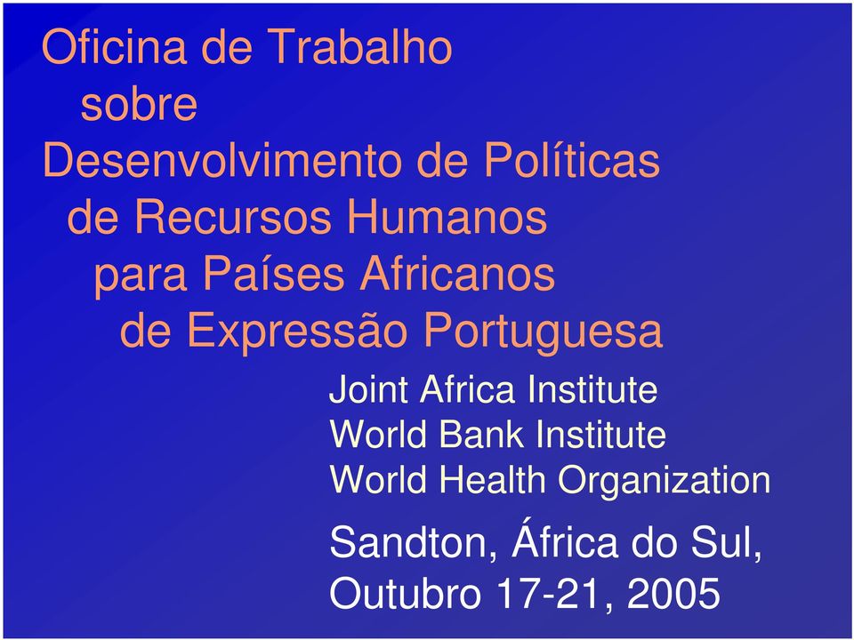 Portuguesa Joint Africa Institute World Bank Institute
