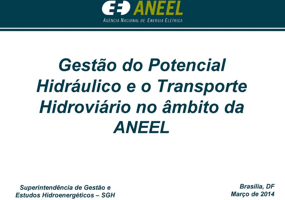 ANEEL Superintendência de Gestão e