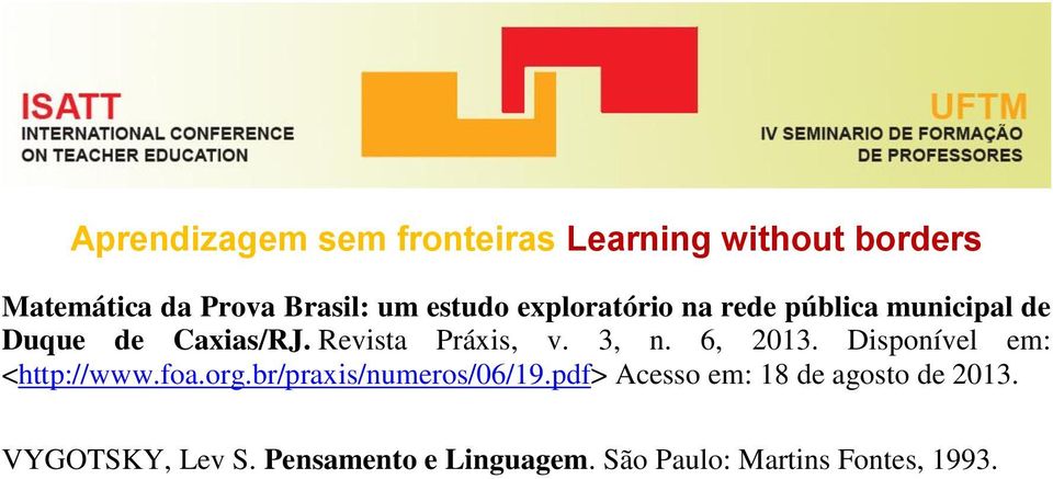 Disponível em: <http://www.foa.org.br/praxis/numeros/06/19.