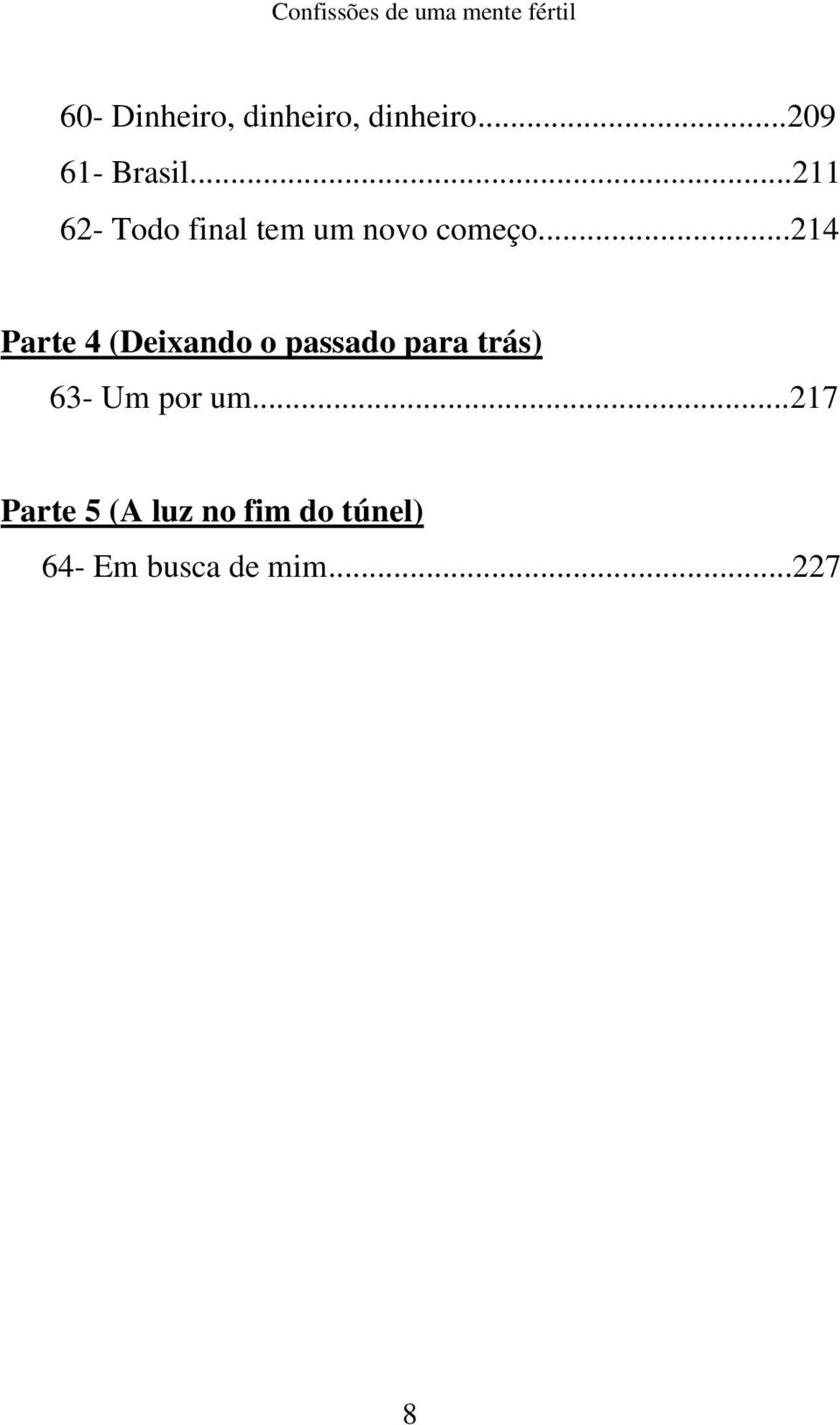 ..211 62- Todo final tem um novo começo.