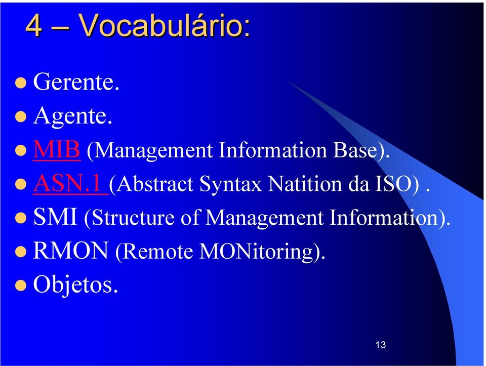 1 (Abstract Syntax Natition da ISO).