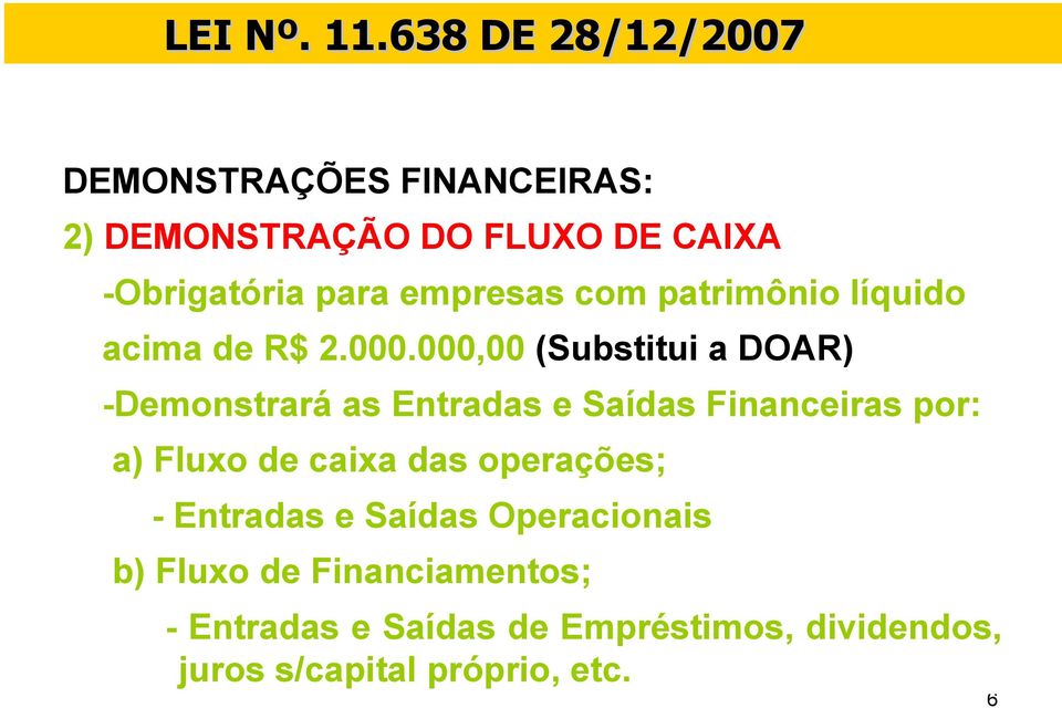 com patrimônio líquido acima de R$ 2.000.