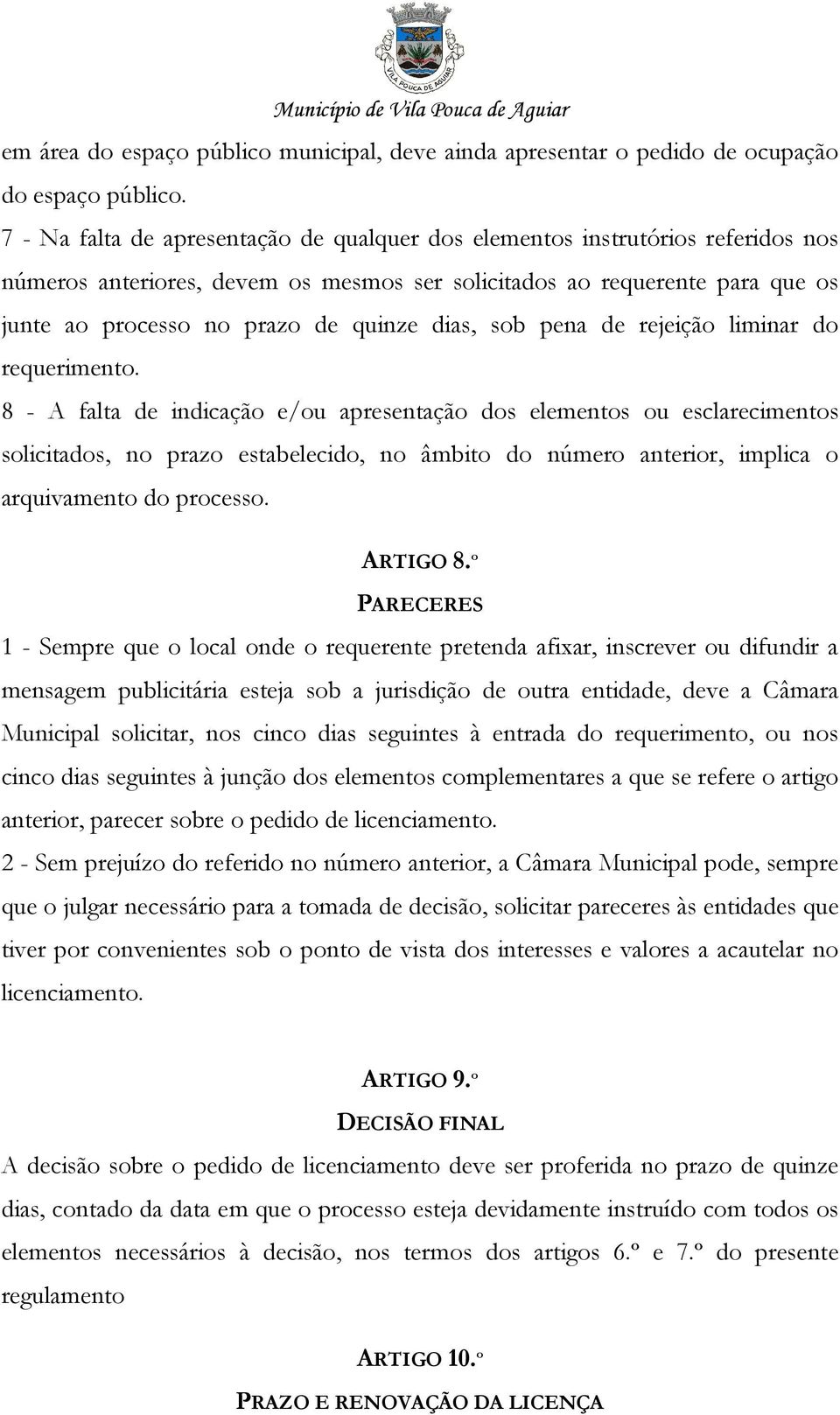 dias, sob pena de rejeição liminar do requerimento.