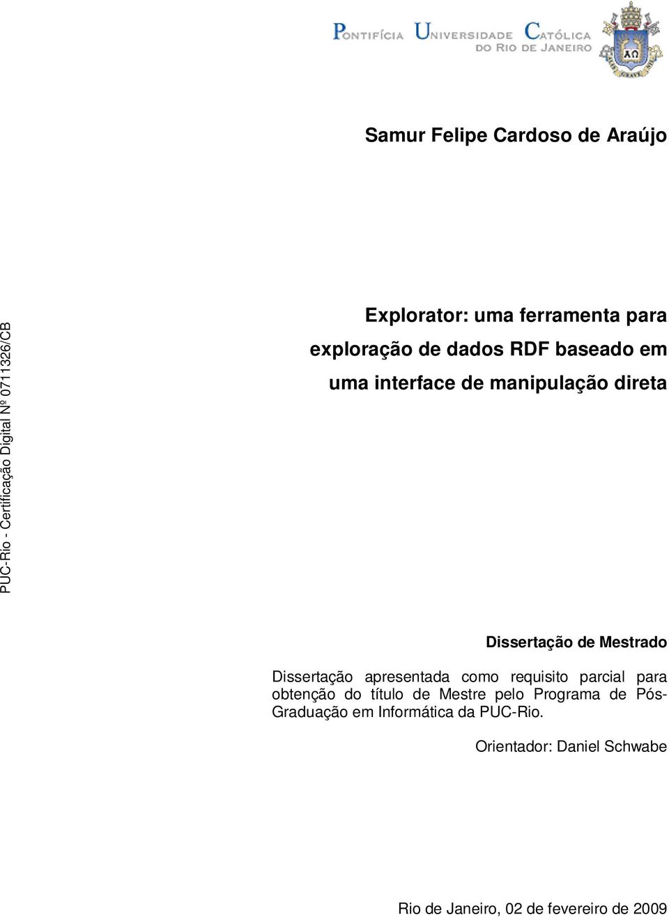 apresentada como requisito parcial para obtenção do título de Mestre pelo Programa de Pós-