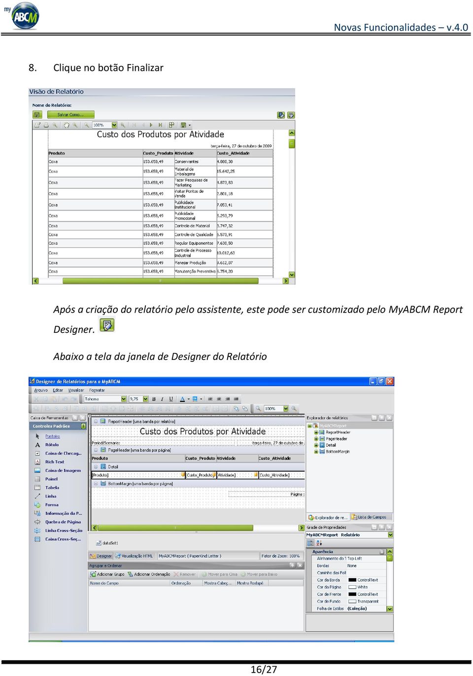 customizado pelo MyABCM Report Designer.