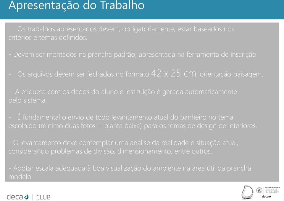 - A etiqueta com os dados do aluno e instituição é gerada automaticamente pelo sistema.