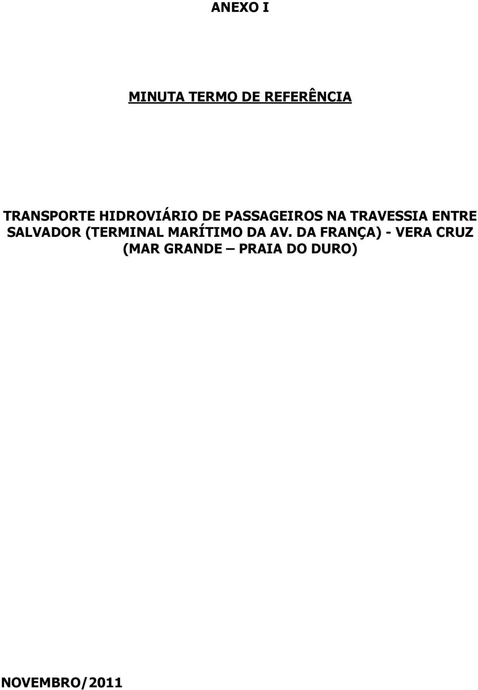 SALVADOR (TERMINAL MARÍTIMO DA AV.