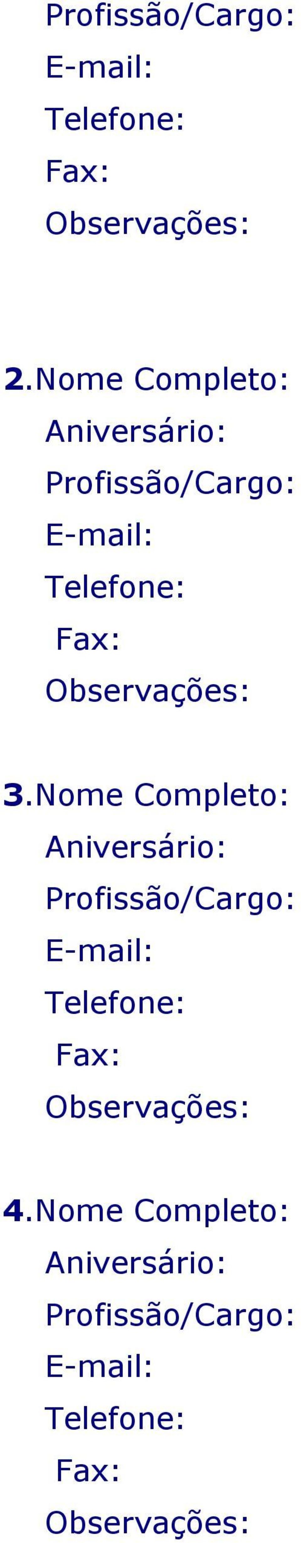 Observações: 3. Observações: 4. Observações: