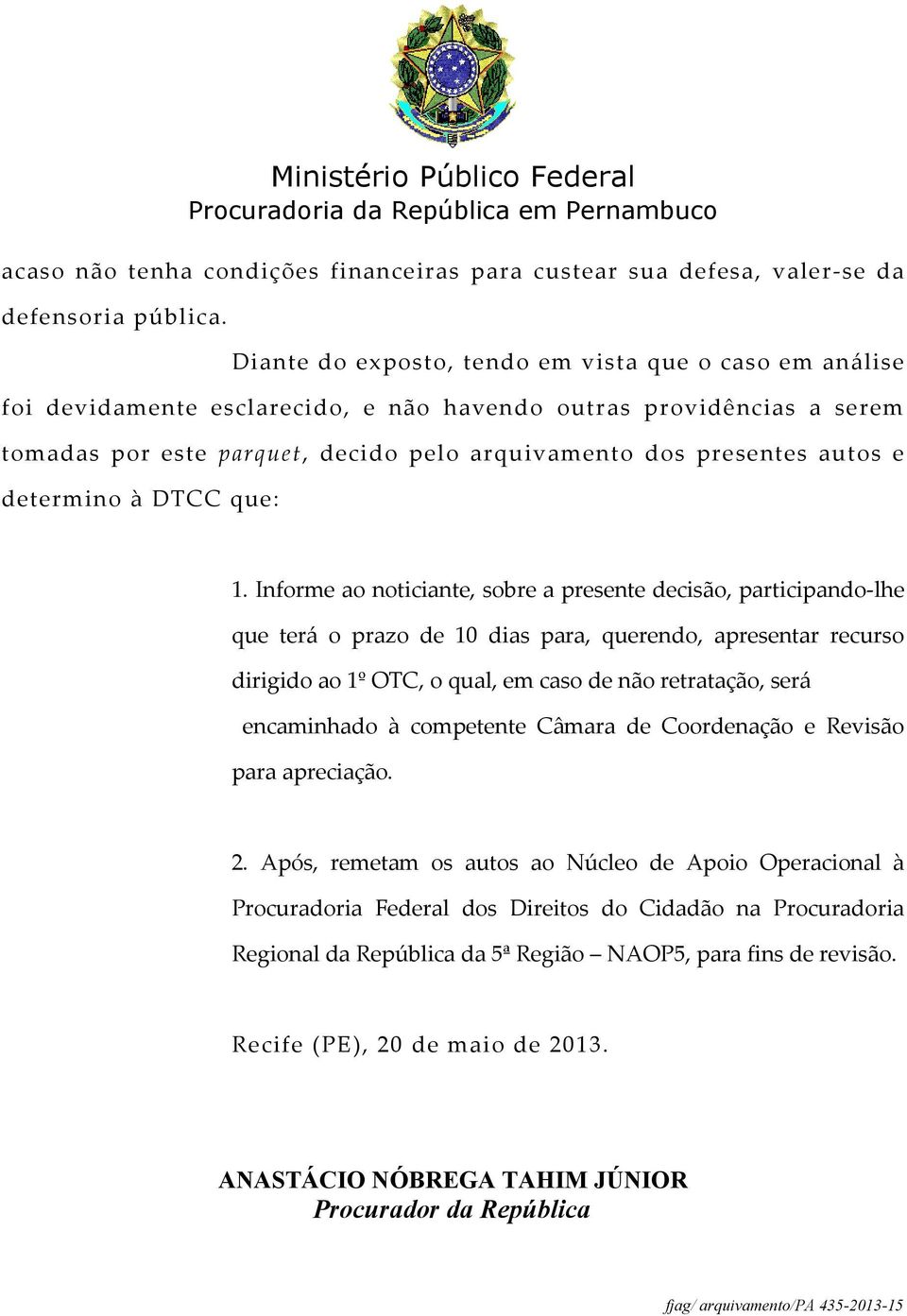 determino à DTCC que: 1.