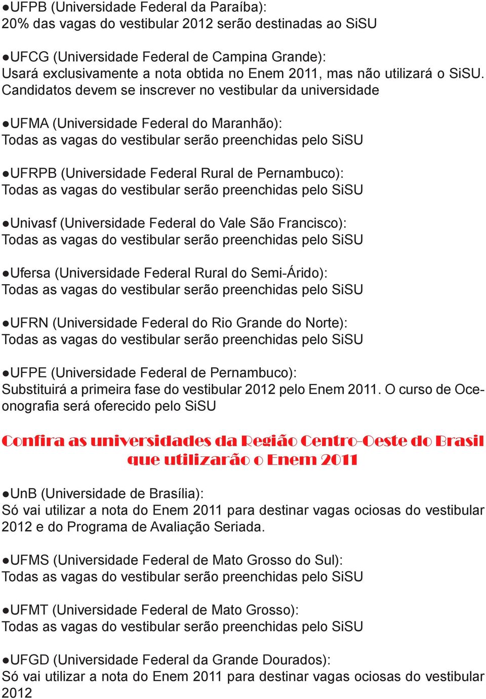 Norte): UFPE (Universidade Federal de Pernambuco):.