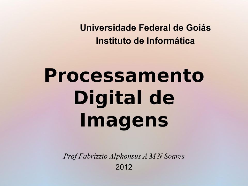 Processamento Digital de Imagens