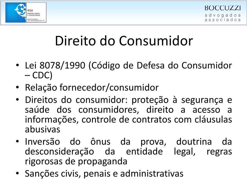 direito a acesso a informações, controle de contratos com cláusulas abusivas Inversão do ônus da