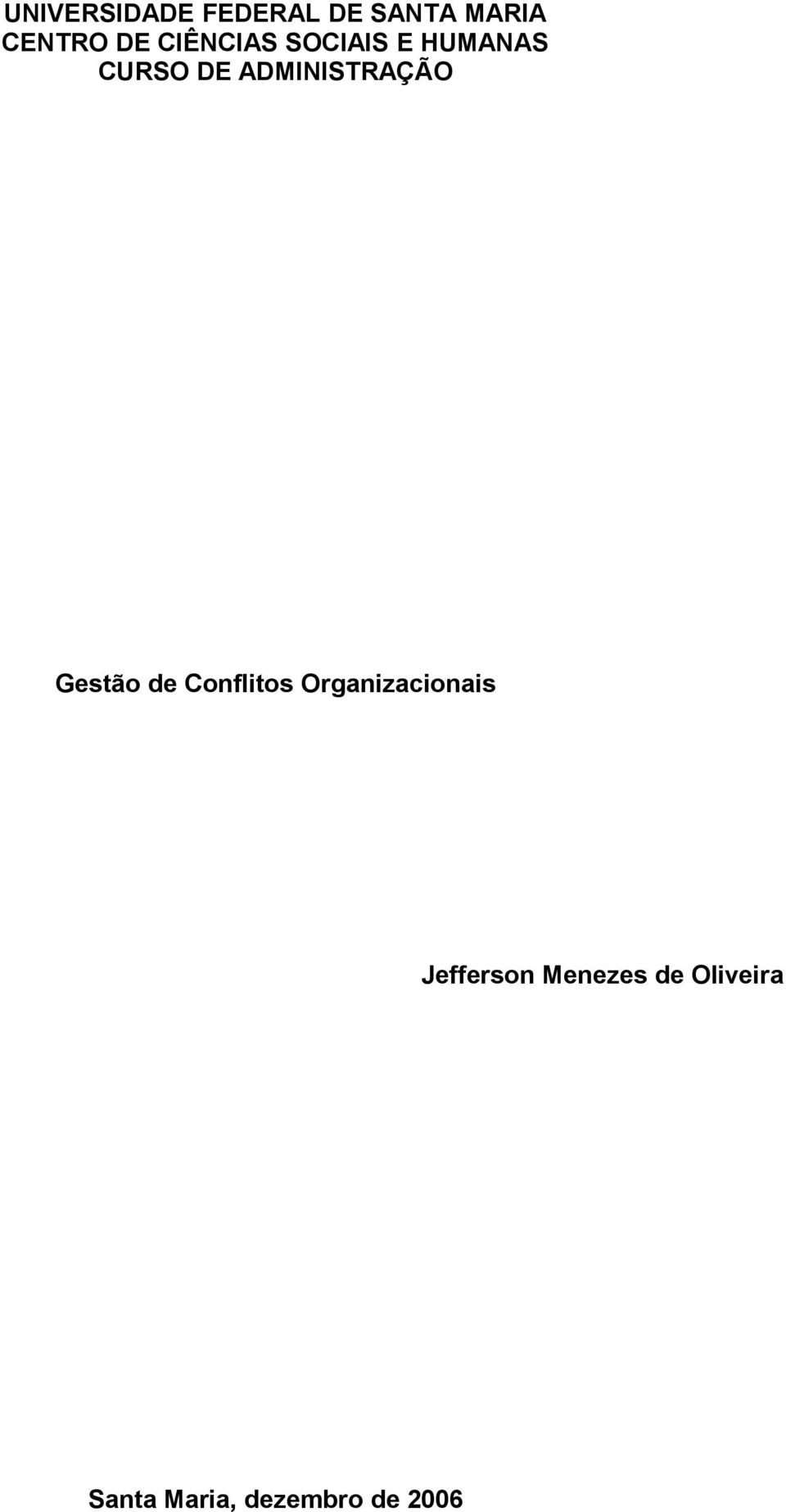 ADMINISTRAÇÃO Gestão de Conflitos