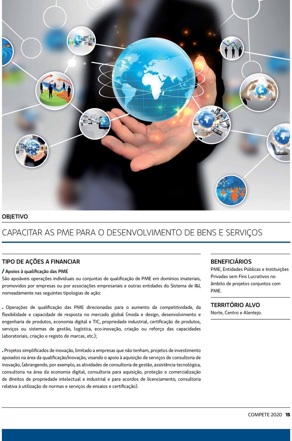 Operações de qualificação das PME direcionadas para o aumento da competitividade, da flexibilidade e capacidade de resposta no mercado global (moda e design, desenvolvimento e engenharia de produtos,