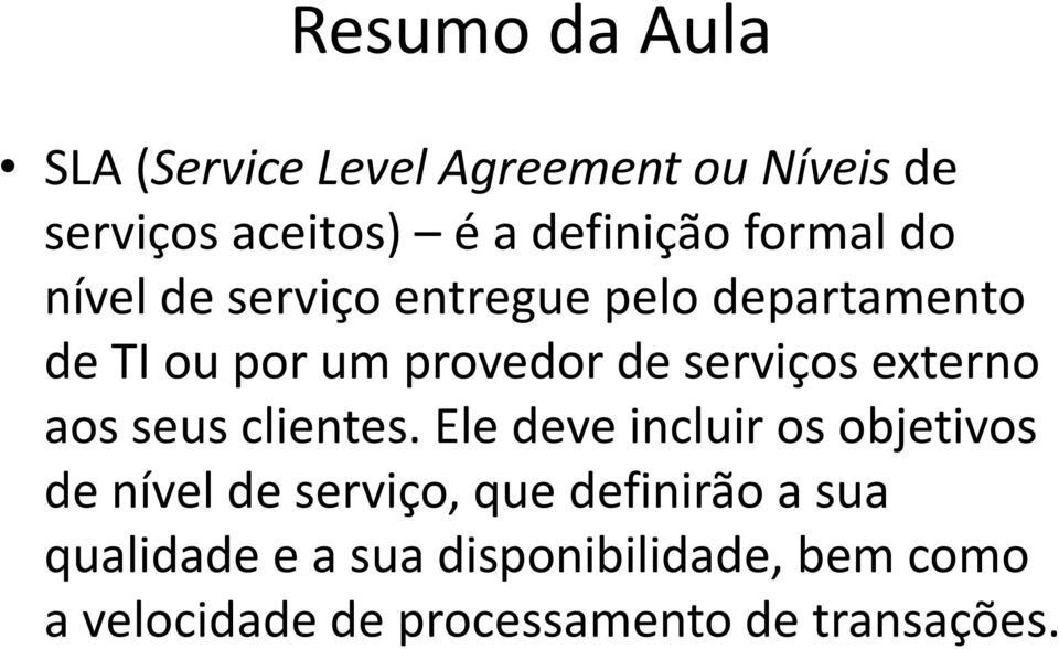 externo aos seus clientes.