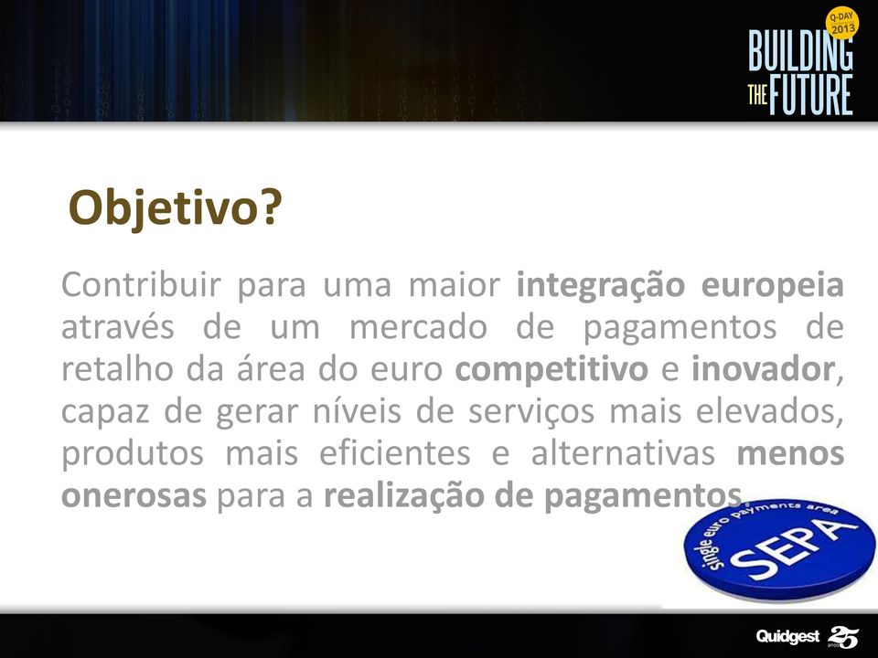 de pagamentos de retalho da área do euro competitivo e inovador,