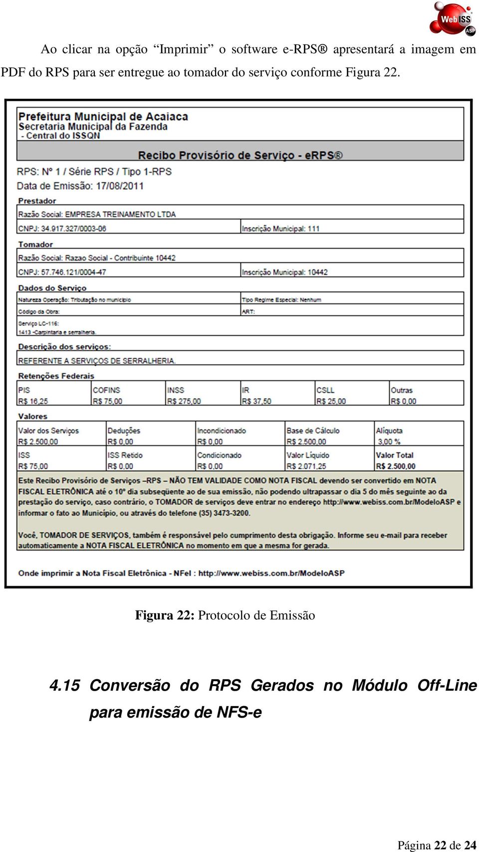 conforme Figura 22. Figura 22: Protocolo de Emissão 4.