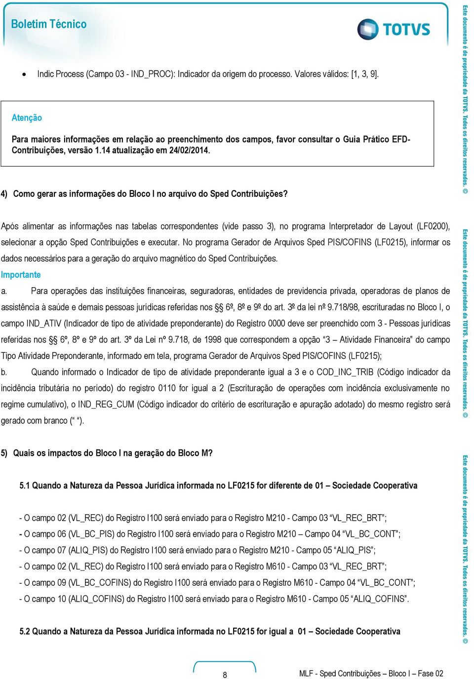 4) Como gerar as informações do Bloco I no arquivo do Sped Contribuições?