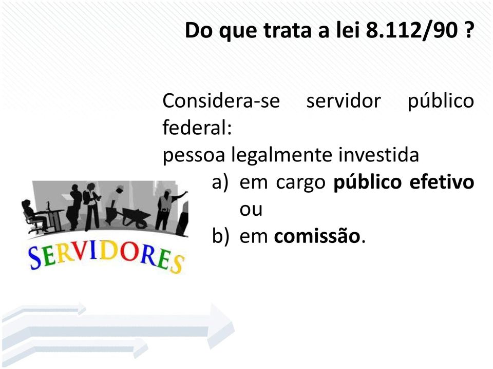 federal: pessoa legalmente