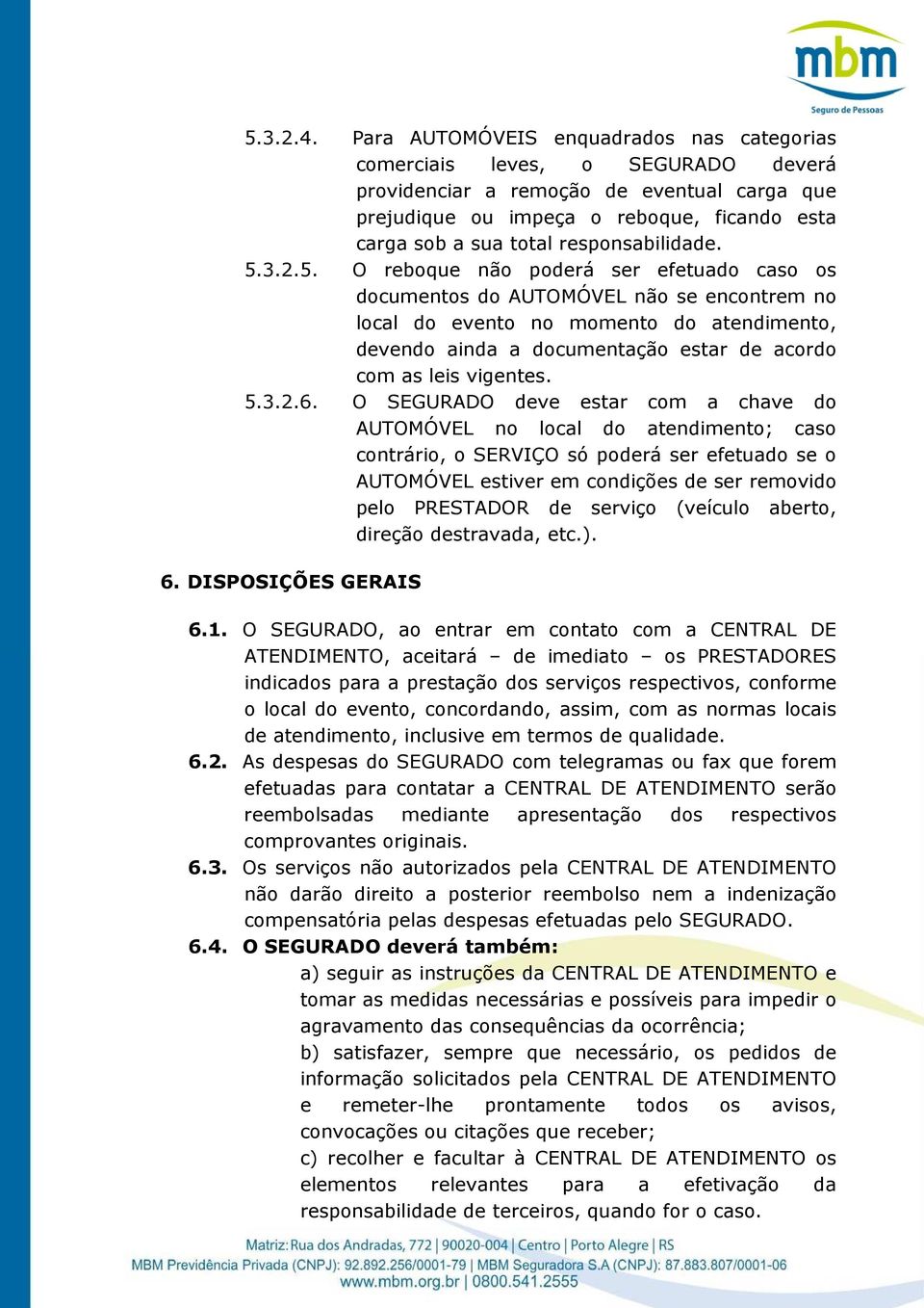 responsabilidade. 5.