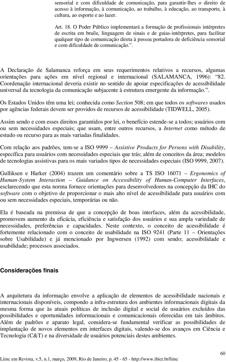 portadora de deficiência sensorial e com dificuldade de comunicação.