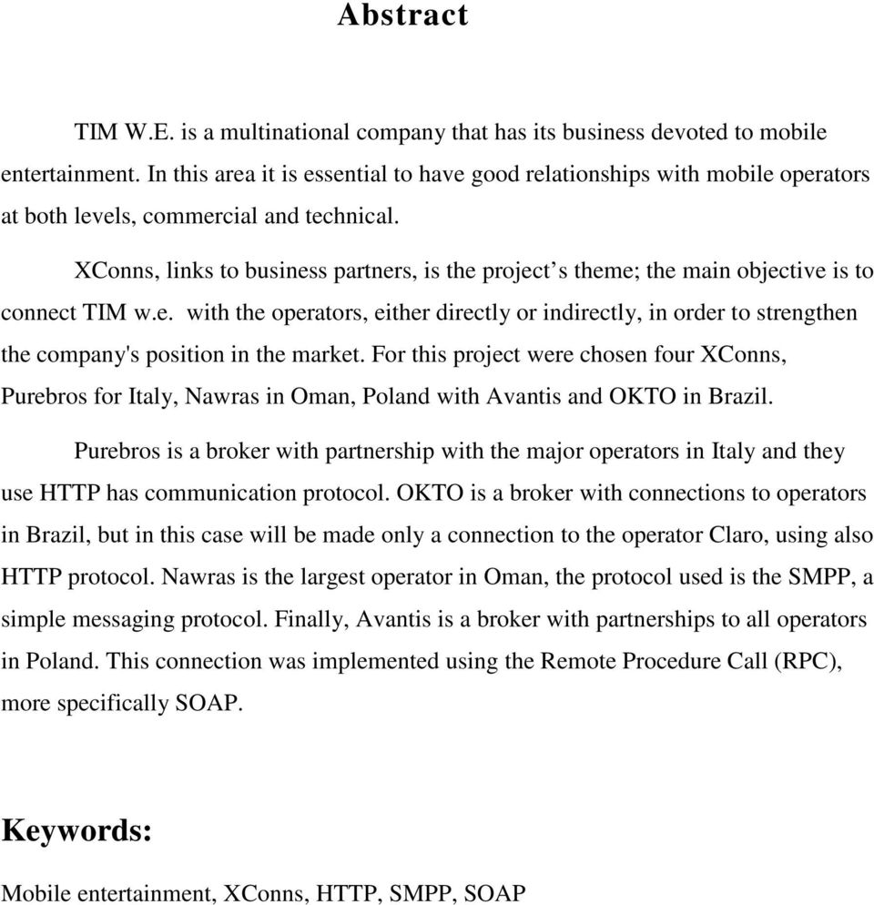 . with th oprators, ithr dirctly or indirctly, in ordr to strngthn th company's position in th markt.