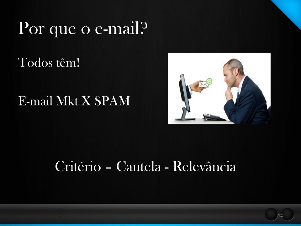E-mail Mkt X SPAM