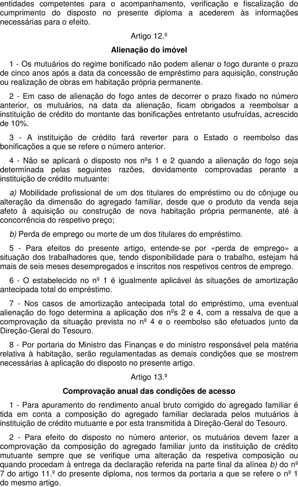 obras em habitação própria permanente.