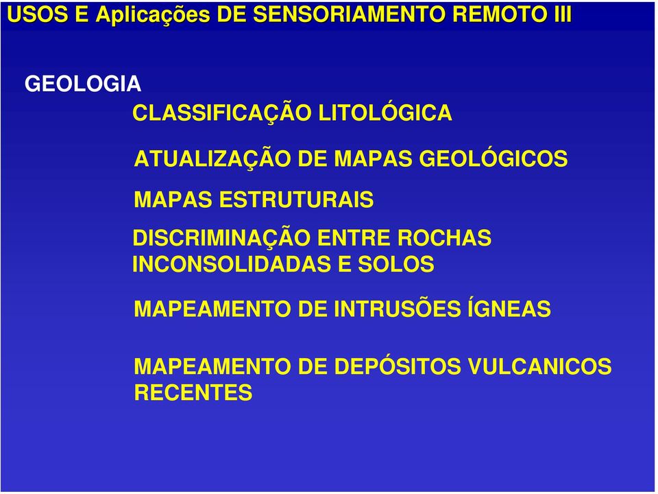 ESTRUTURAIS DISCRIMINAÇÃO ENTRE ROCHAS INCONSOLIDADAS E SOLOS