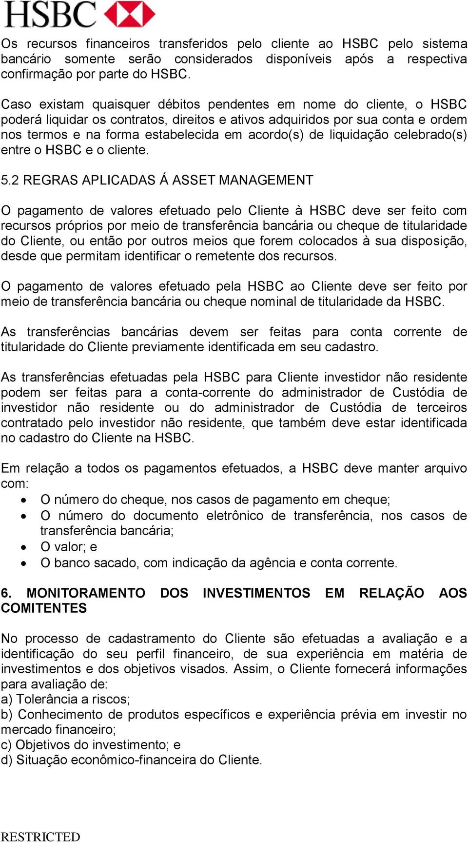 liquidação celebrado(s) entre o HSBC e o cliente. 5.