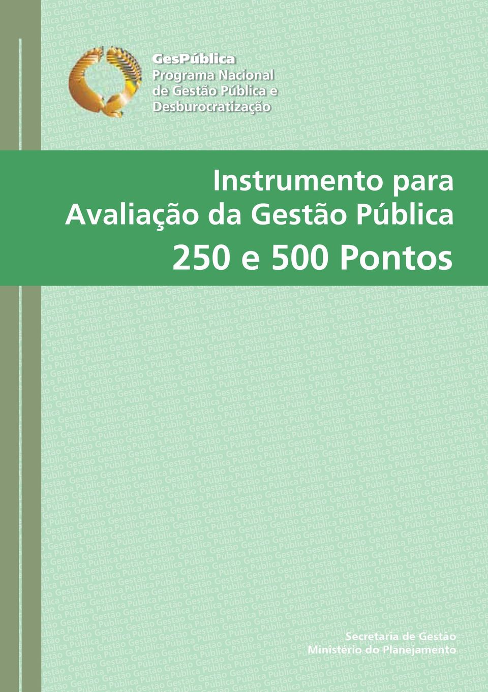 Gestã Púb Gestã Púb ica Gest lica Pú Ges lica Pú Ges P Ge ão blica P G tão blica G stão ública G stão ública estão Públic estão Públic estão Públi Gestã Públ Gestã