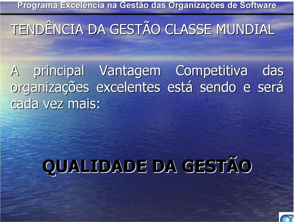 organizações excelentes está sendo e