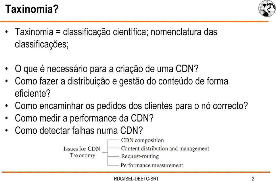 necessário para a criação de uma CDN?