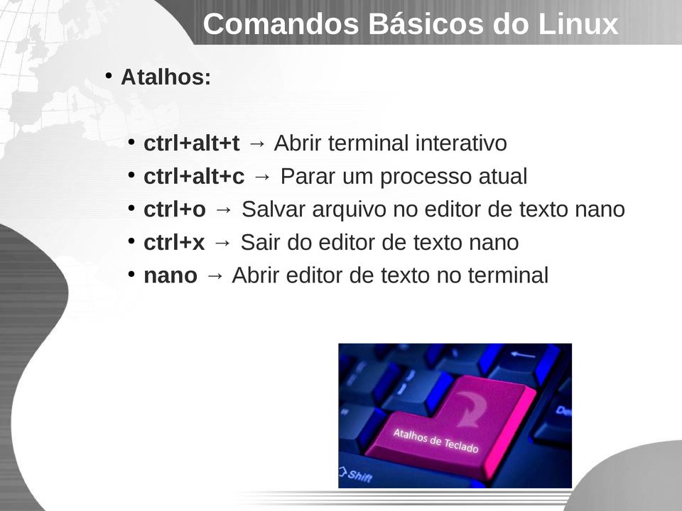 ctrl+o Salvar arquivo no editor de texto nano ctrl+x