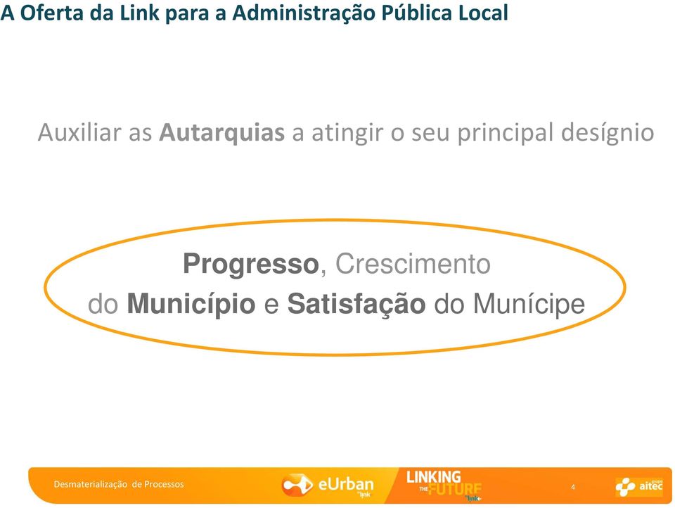 principal desígnio Progresso, Crescimento do