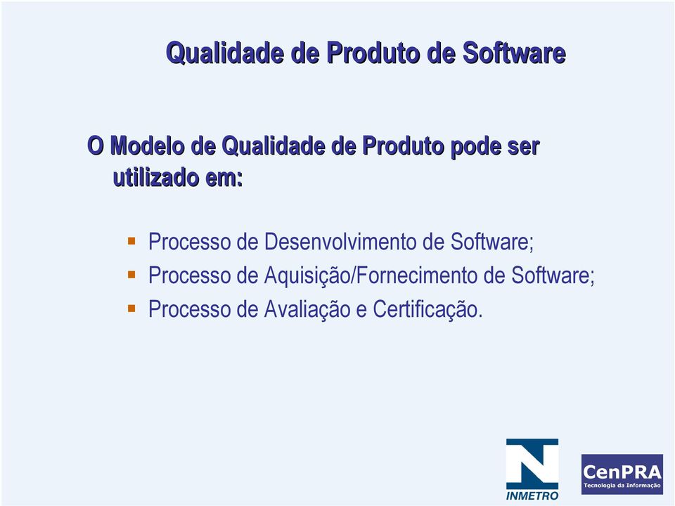 de Desenvolvimento de Software; Processo de