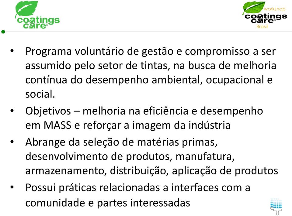 Objetivos melhoria na eficiência e desempenho emmass e reforçara imagemda indústria Abrangeda seleçãode