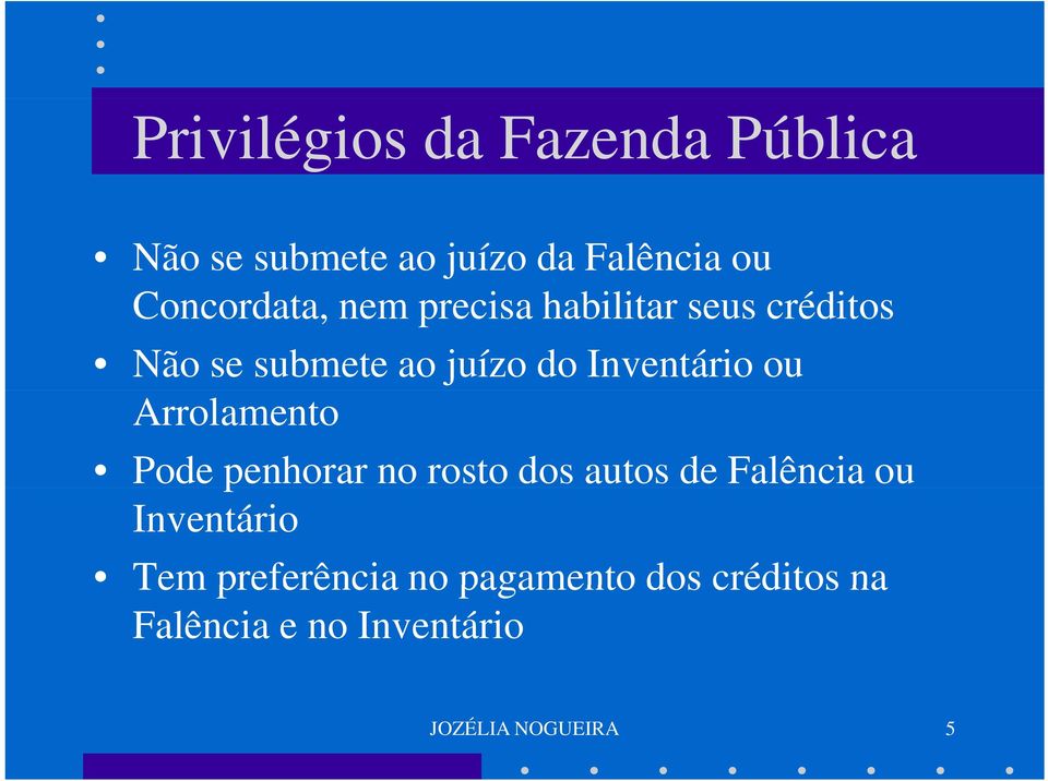 Inventário ou Arrolamento Pode penhorar no rosto dos autos de Falência ou