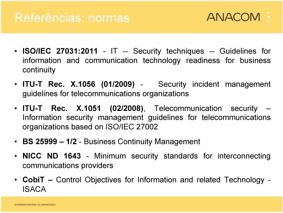 1056 (01/2009) - Security incident management guidelines for telecommunications organizations ITU-T Rec. X.