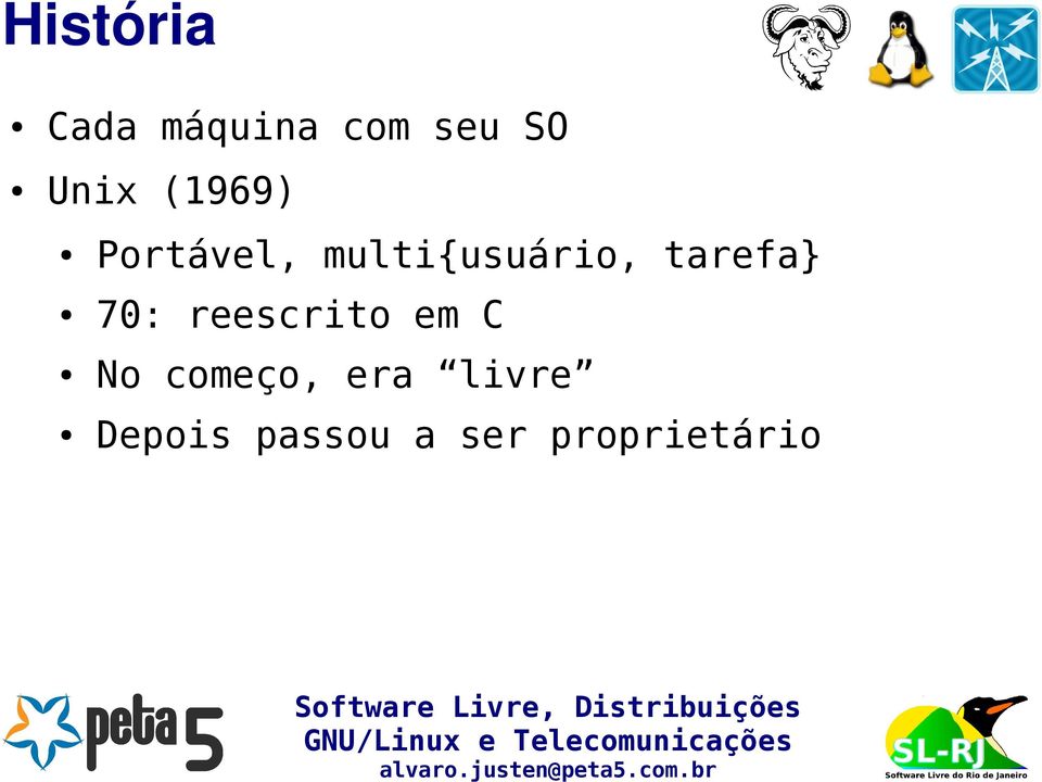 tarefa} 70: reescrito em C No começo,