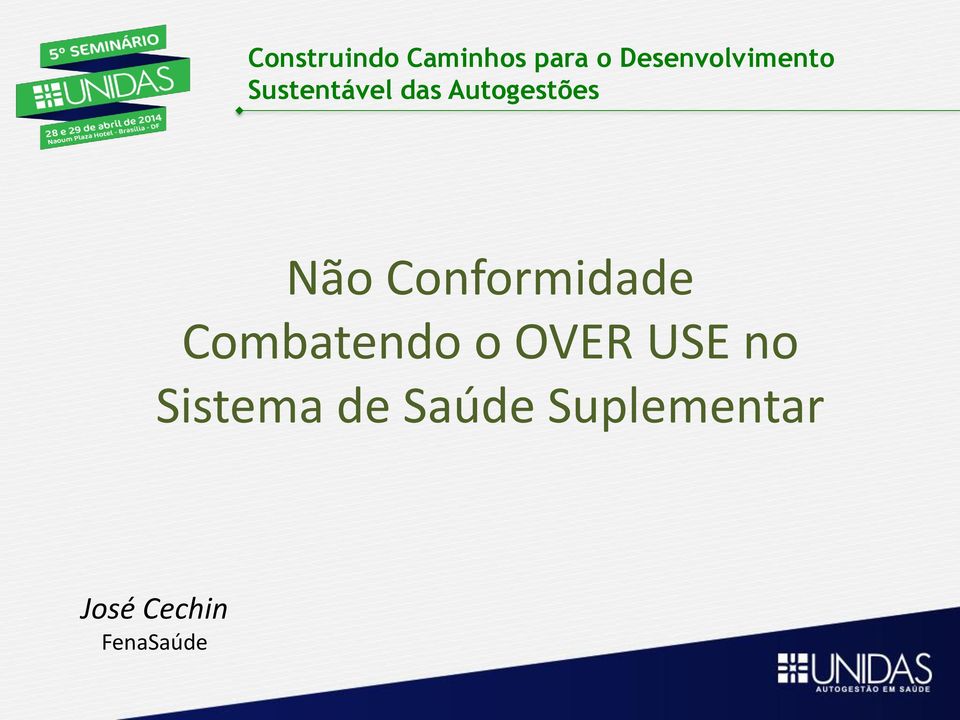 Autogestões Não Conformidade Combatendo