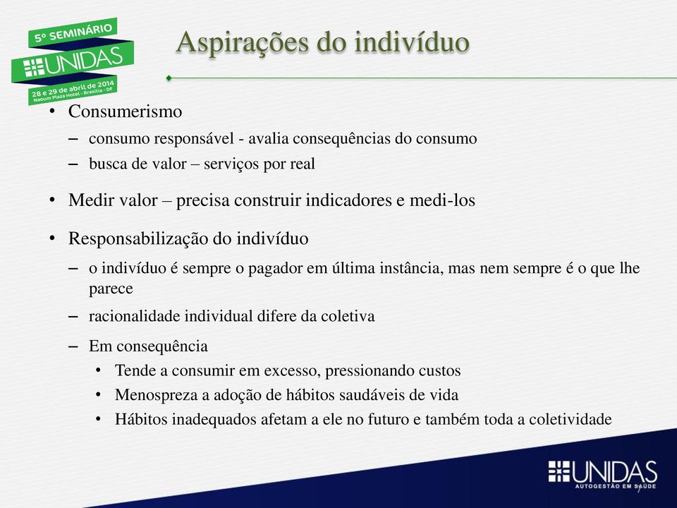 mas nem sempre é o que lhe parece racionalidade individual difere da coletiva Em consequência Tende a consumir em excesso,