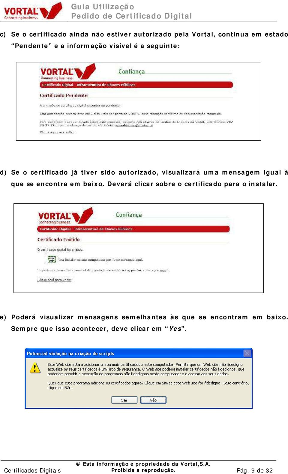 encontra em baixo. Deverá clicar sobre o certificado para o instalar.