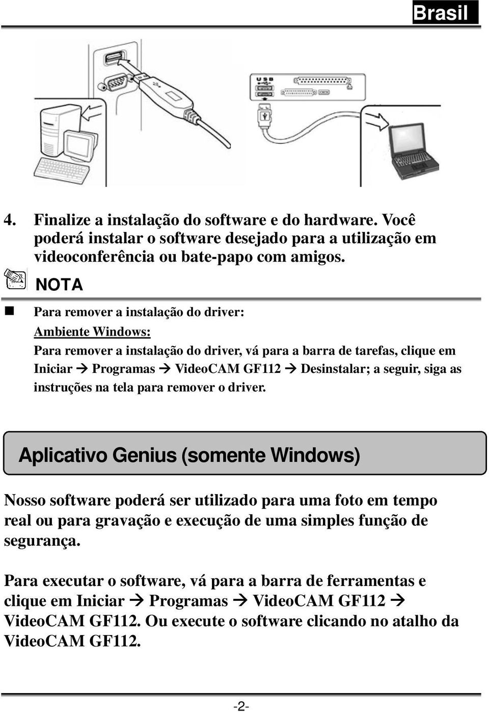 seguir, siga as instruções na tela para remover o driver.