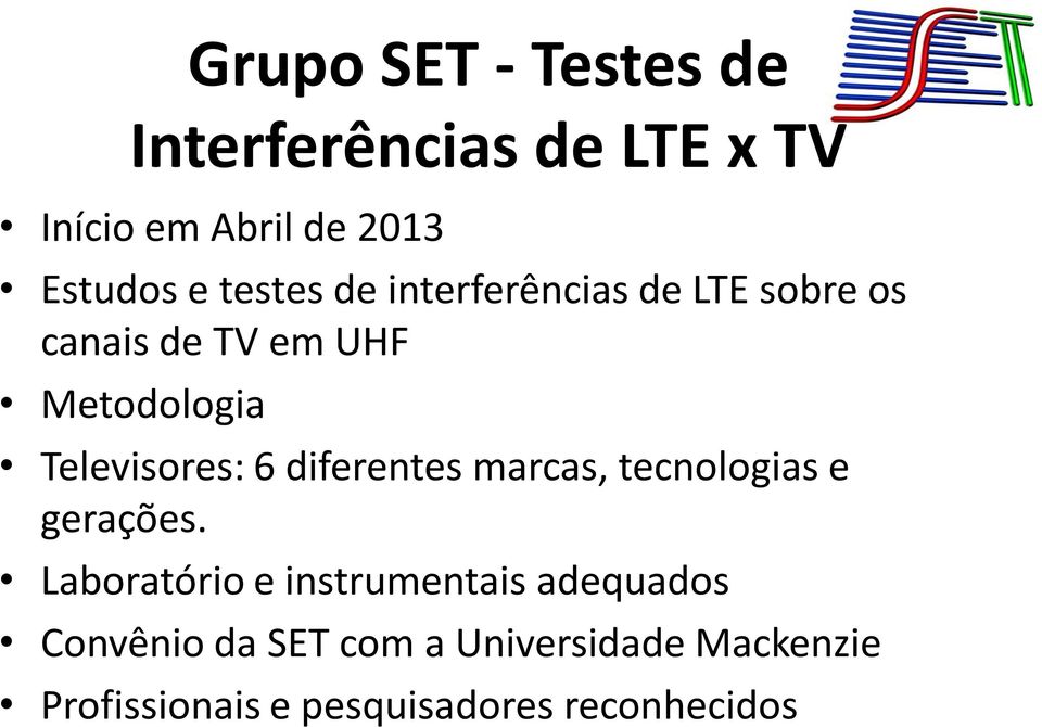 Televisores: 6 diferentes marcas, tecnologias e gerações.