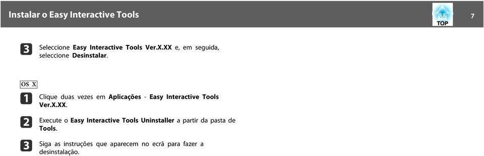 OS X b c Clique dus vezes em Aplicções - Esy Interctive Tools Ver.X.XX.