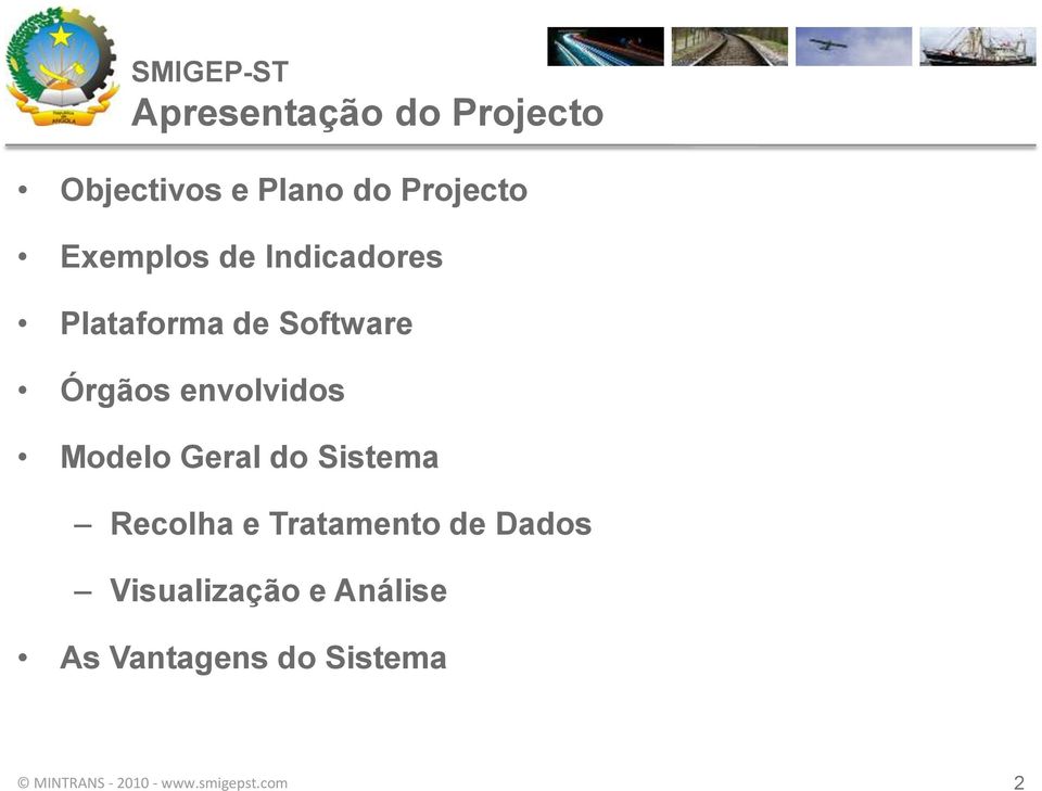 envolvidos Modelo Geral do Sistema Recolha e Tratamento